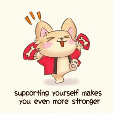 supporting yourself makes you even more stronger